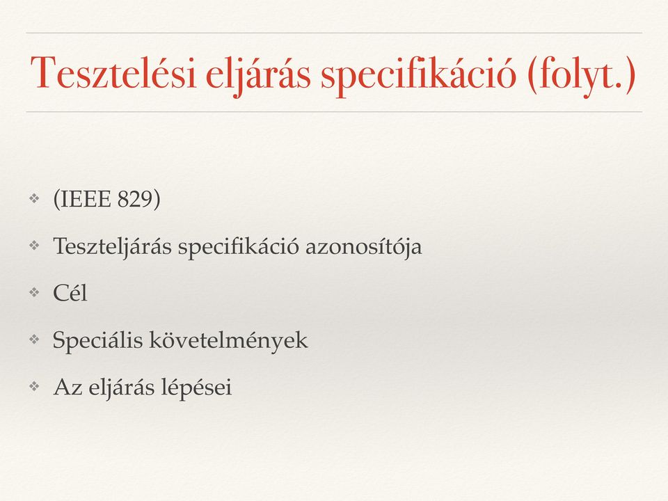 ) (IEEE 829) Teszteljárás