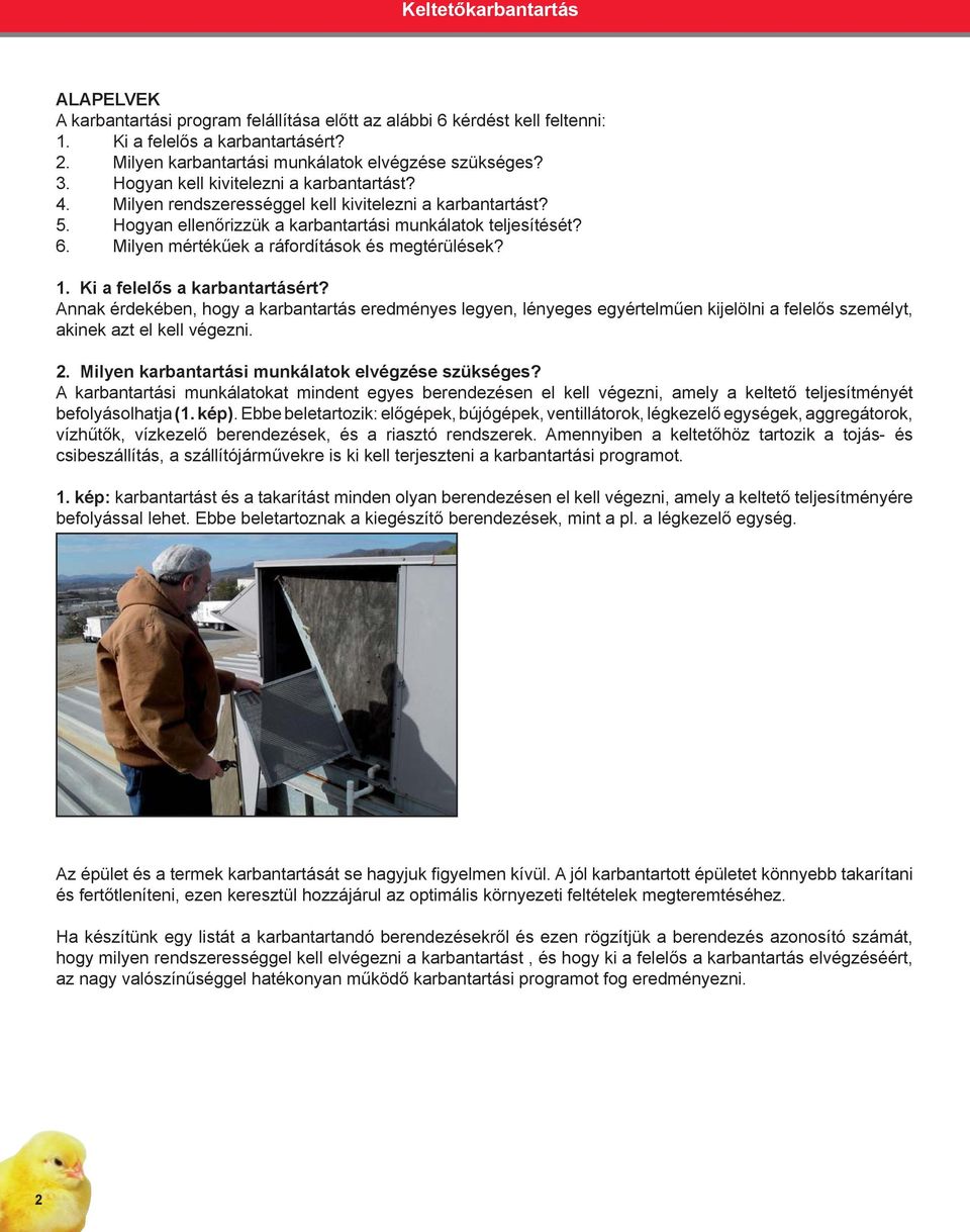 Felállítás és karbantartás Folyamatszervezés (Karbantartás-menedzsment)