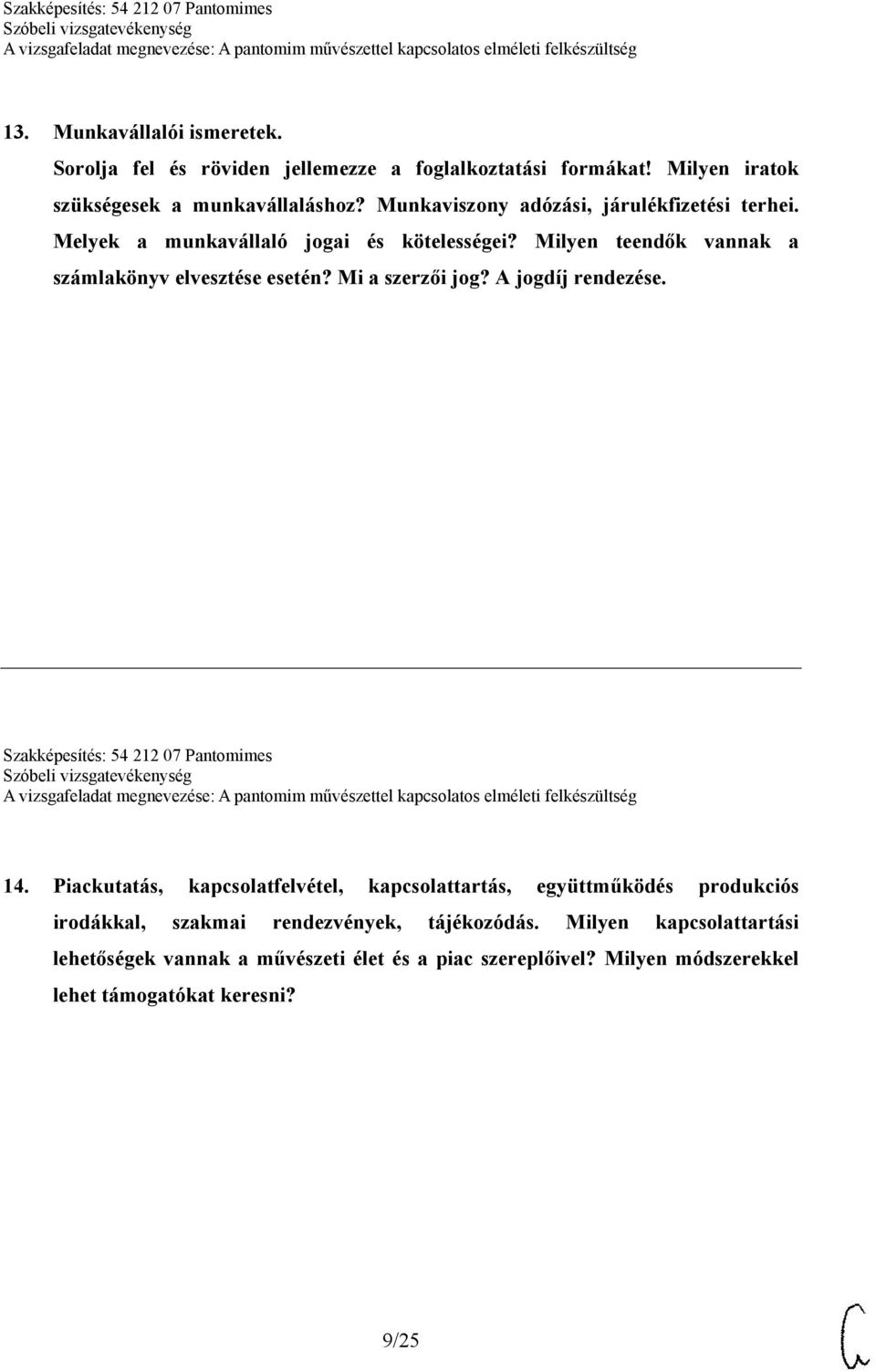 Mi a szerzői jog? A jogdíj rendezése. Szakképesítés: 54 212 07 Pantomimes 14.