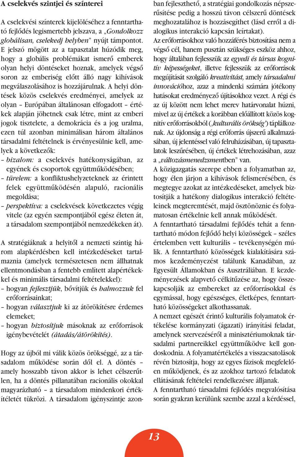 hozzájárulnak.