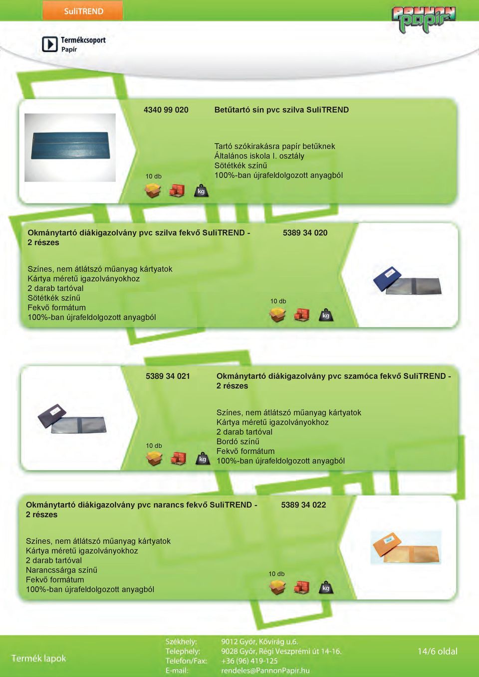 34 021 Okmánytartó diákigazolvány pvc szamóca fekvő SuliTREND - 2 részes 2 darab tartóval Bordó színű