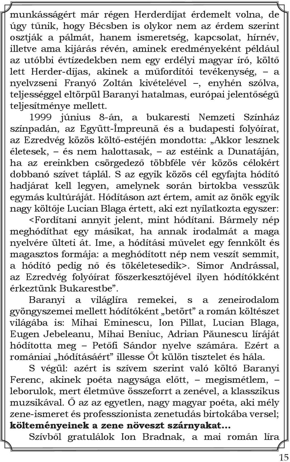 eltörpül Baranyi hatalmas, európai jelentőségű teljesítménye mellett.