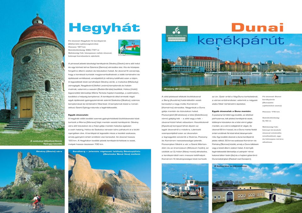 Az útvonal fő vonzereje, hogy a kerekező turisták megismerkedhetnek a vidék történelmi és építészeti emlékeivel, amelyekből jó néhány található ezen a tájon.