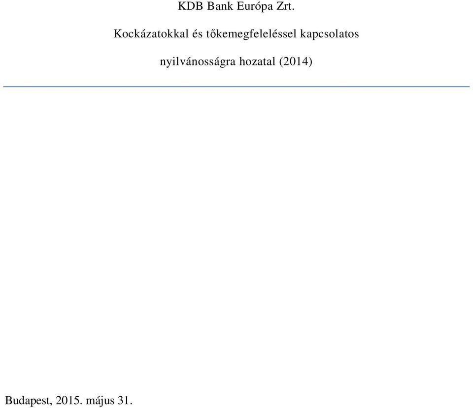 tőkemegfeleléssel kapcsolatos
