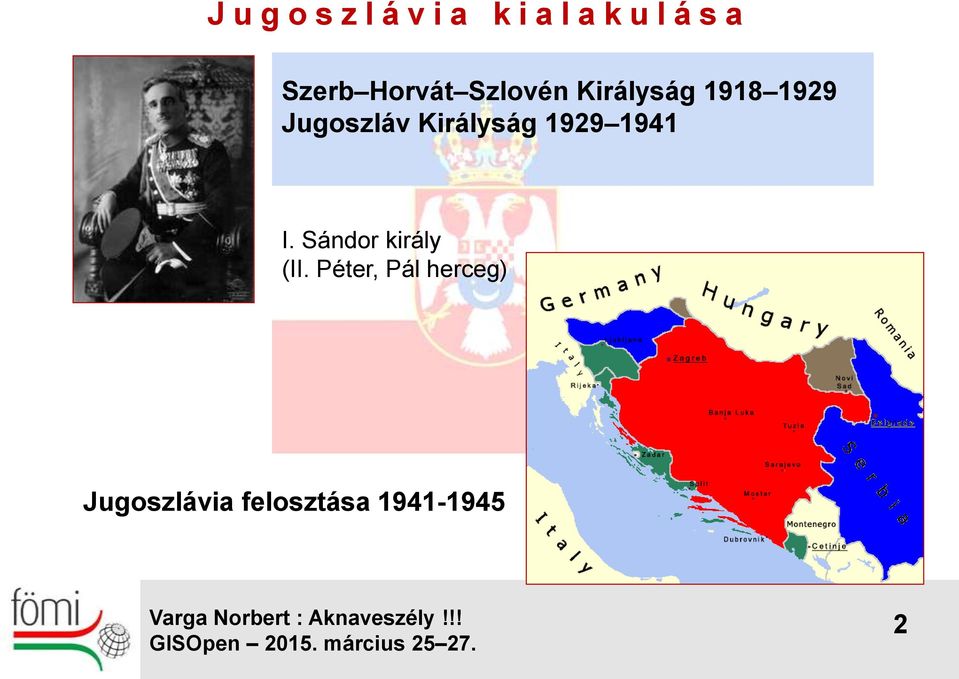 Jugoszláv Királyság 1929 1941 I.