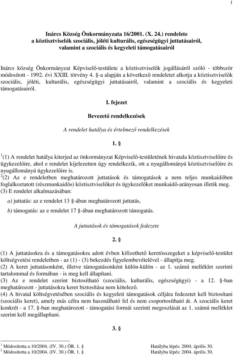 köztisztviselők jogállásáról szóló - többször módosított - 1992. évi XXIII. törvény 4.