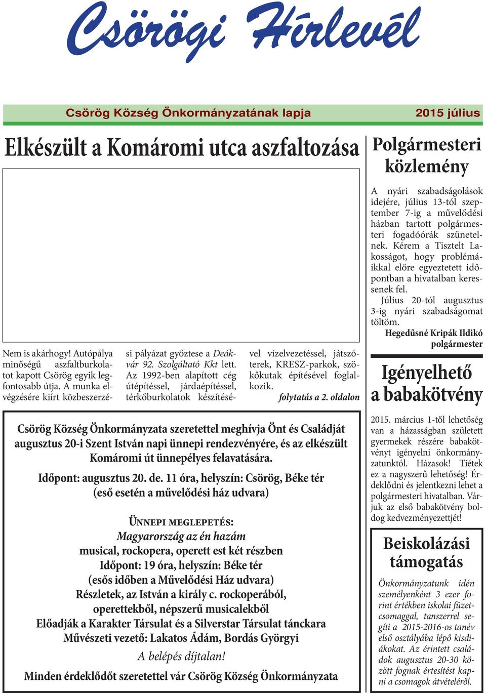 Csörög Község Önkormányzatának lapja. Elkészült a Komáromi utca  aszfaltozása Polgármesteri - PDF Ingyenes letöltés