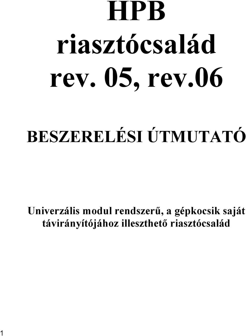 modul rendszerű, a gépkocsik saját