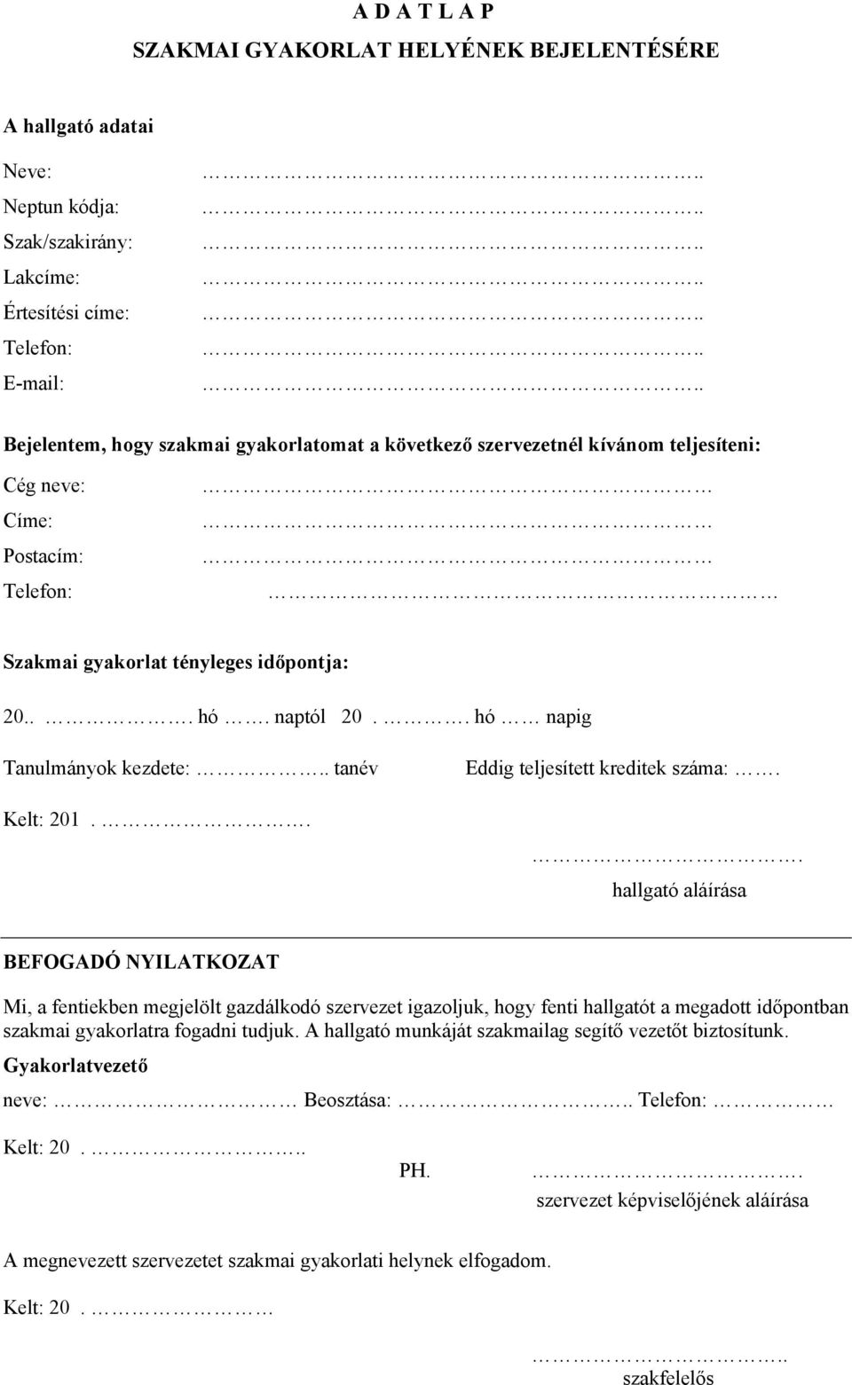 . Eddig teljesített kreditek száma:.