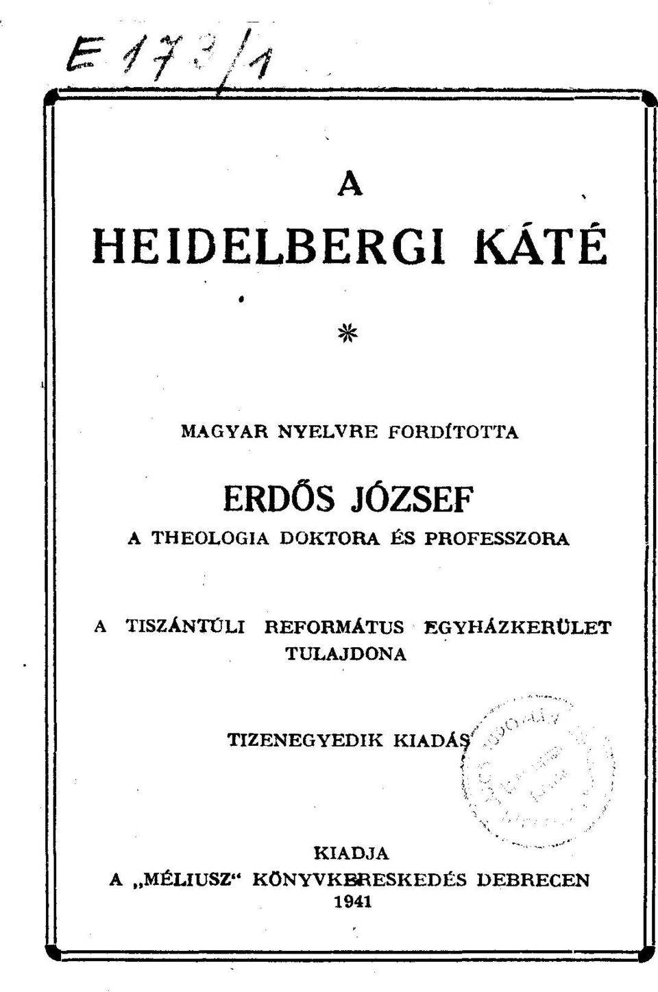 PROFESSZORA A TISZÁNTÜLI REFORMÁTUS EGYHÁZKERÜLET