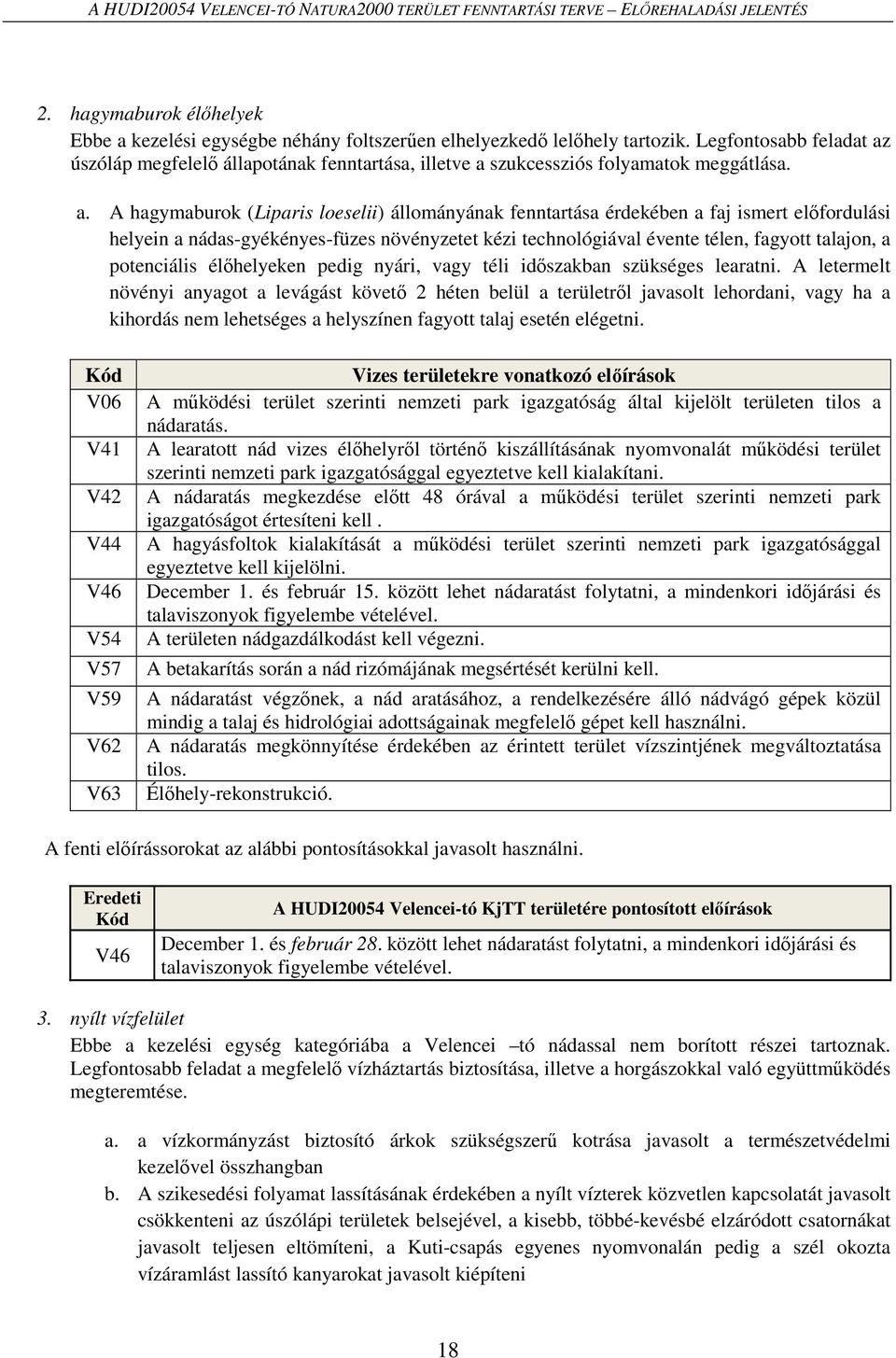 úszóláp megfelelő állapotának fenntartása, illetve a 