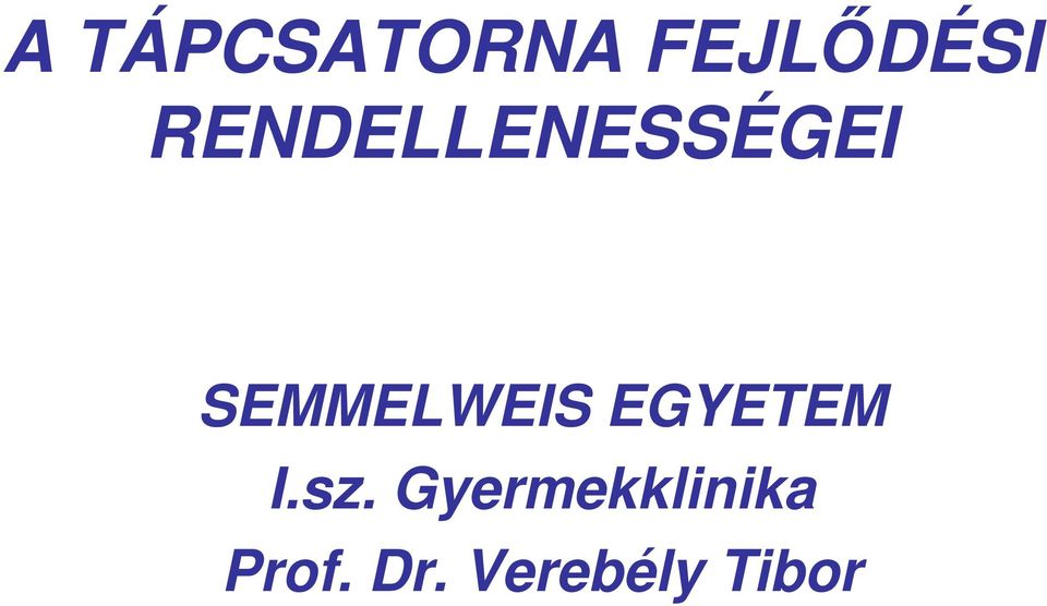 SEMMELWEIS EGYETEM I.sz.