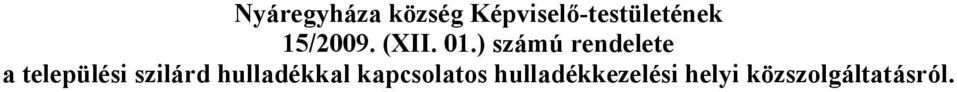 ) számú rendelete a települési szilárd