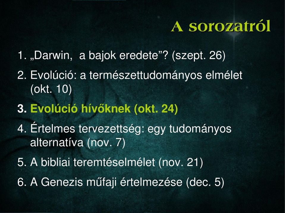 Evolúció hívőknek (okt. 24) 4.