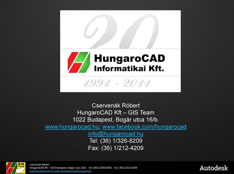 hu Tel: (36) 1/326-8209 Fax: (36) 1/212-4209 Cservenák Róbert HungaroCAD K6 1022