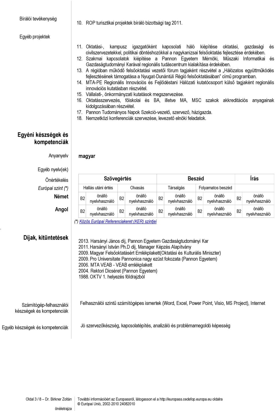 Europass Oneletrajz Szemelyes Adatok Szakmai Tapasztalat Vezeteknev Utonev Dr Birkner Zoltan Pdf Free Download