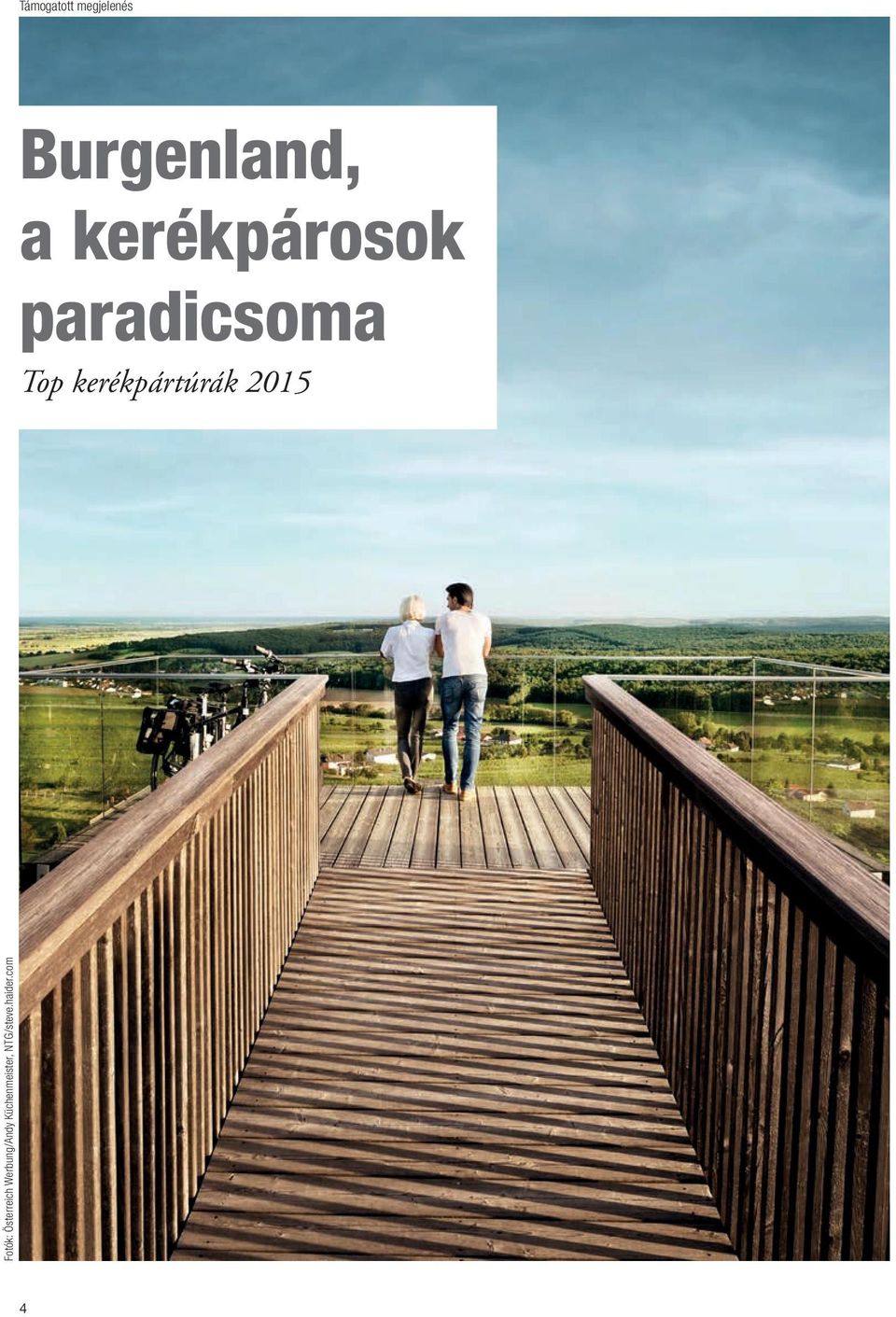 kerékpártúrák 2015 Fotók: Österreich