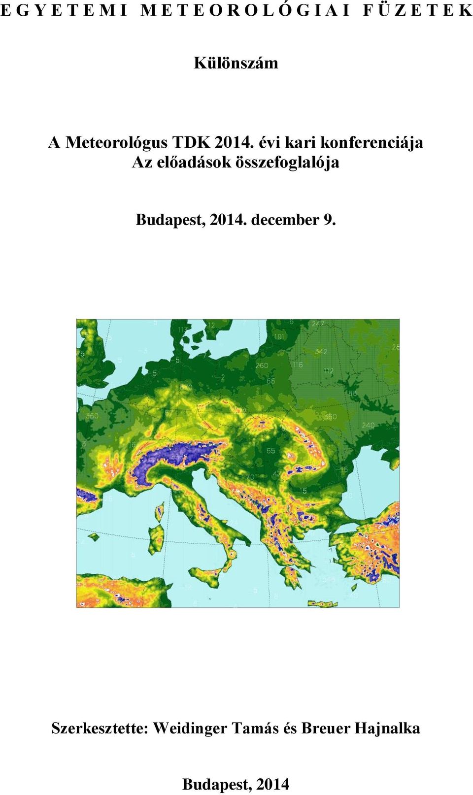 évi kari konferenciája Az előadások összefoglalója