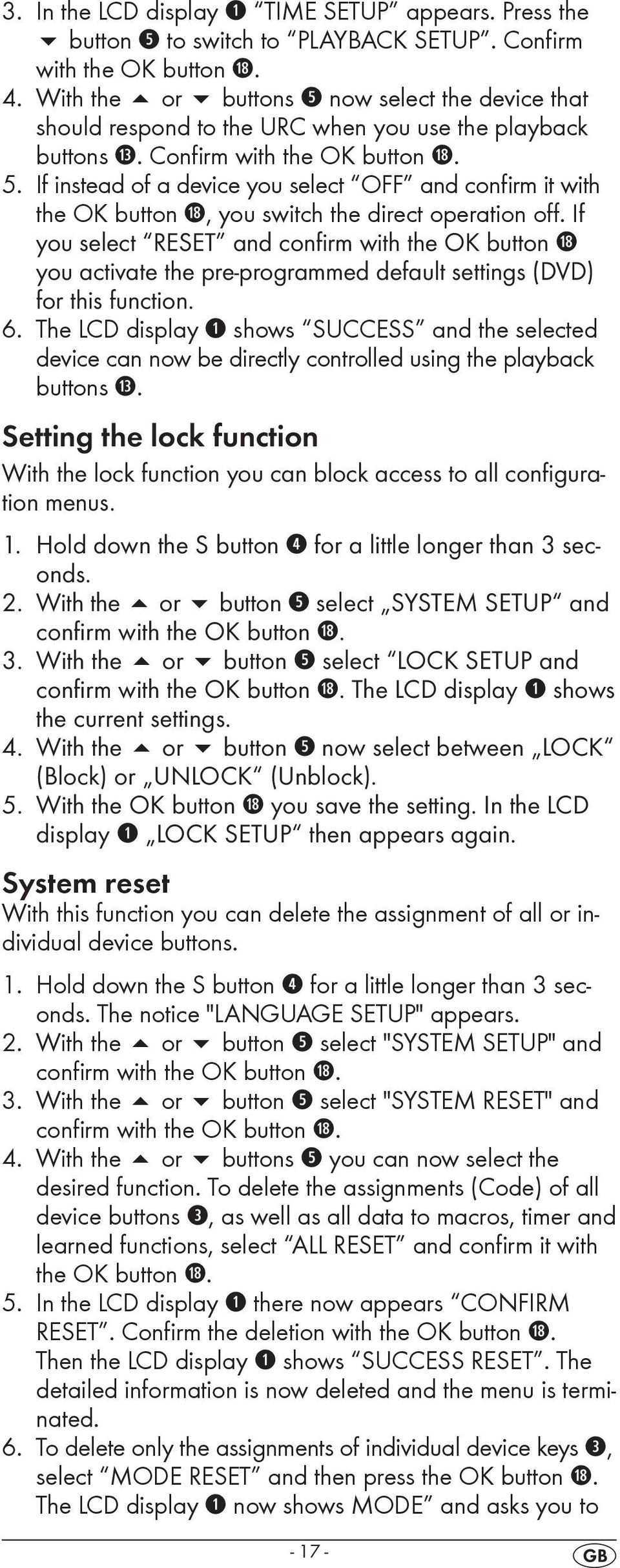 2. With the or button select SYSTEM SETUP and confirm with the OK button. 3.With the or button select LOCK SETUP and confirm with the OK button.