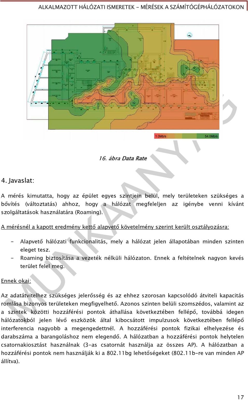 használatára (Roaming).