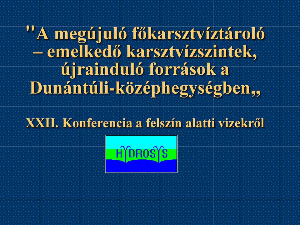 újrainduló források a