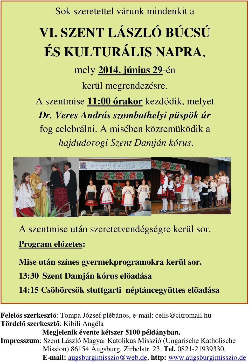Program előzetes: Mise után színes gyermekprogramokra kerül sor.