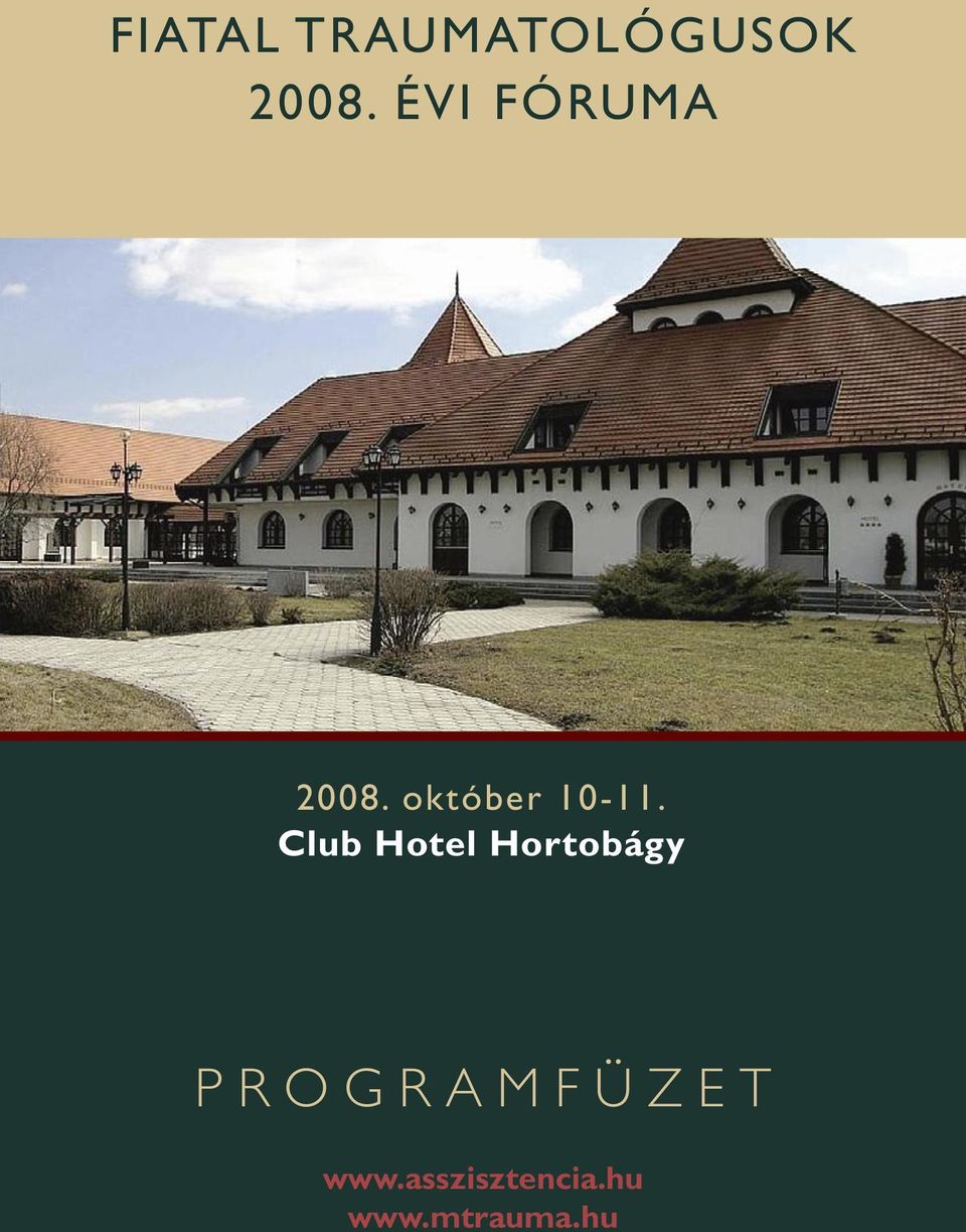Hortobágy Klub Hotel - Máta 2008. október 10-11.