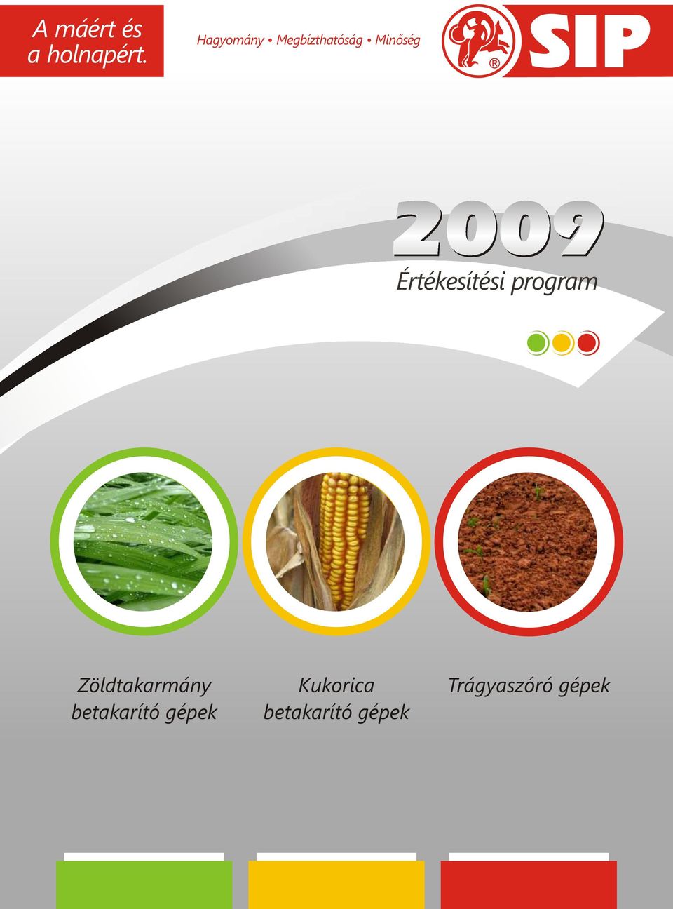 Értékesítési program Zöldtakarmány