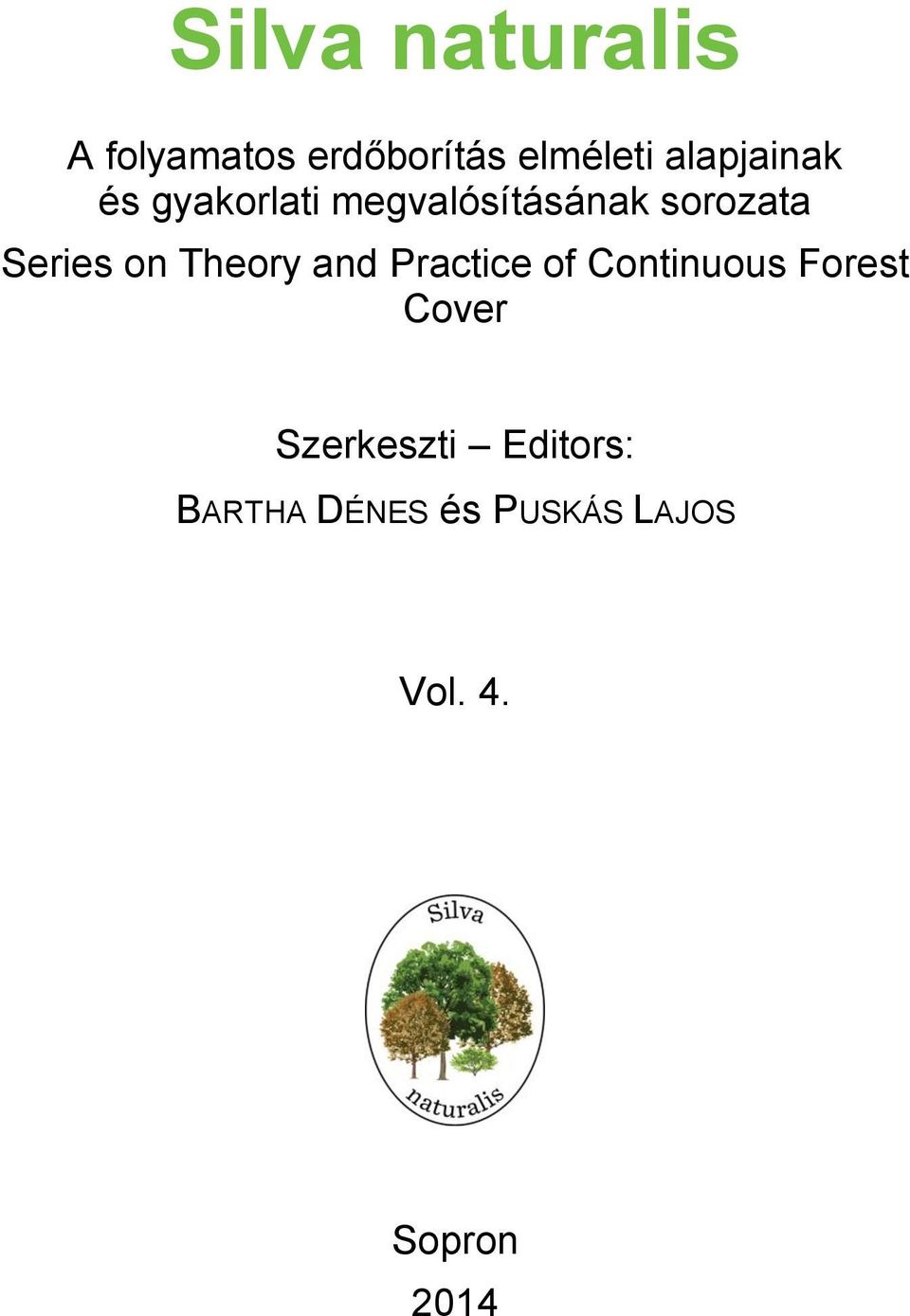 Series on Theory and Practice of Continuous Forest Cover