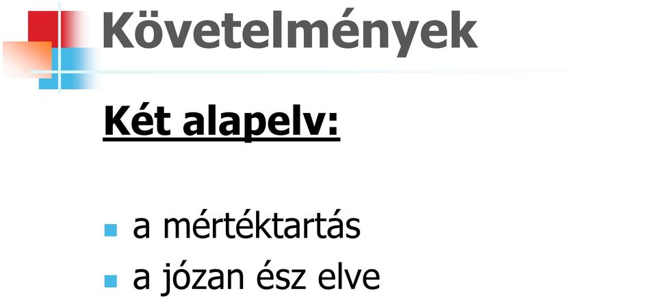 mértéktartás a