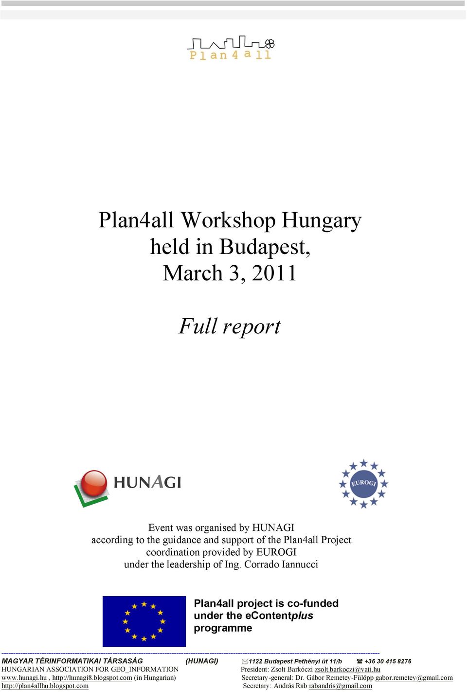 Plan4all Workshop Hungary held in Budapest, March 3, Full report - PDF  Ingyenes letöltés