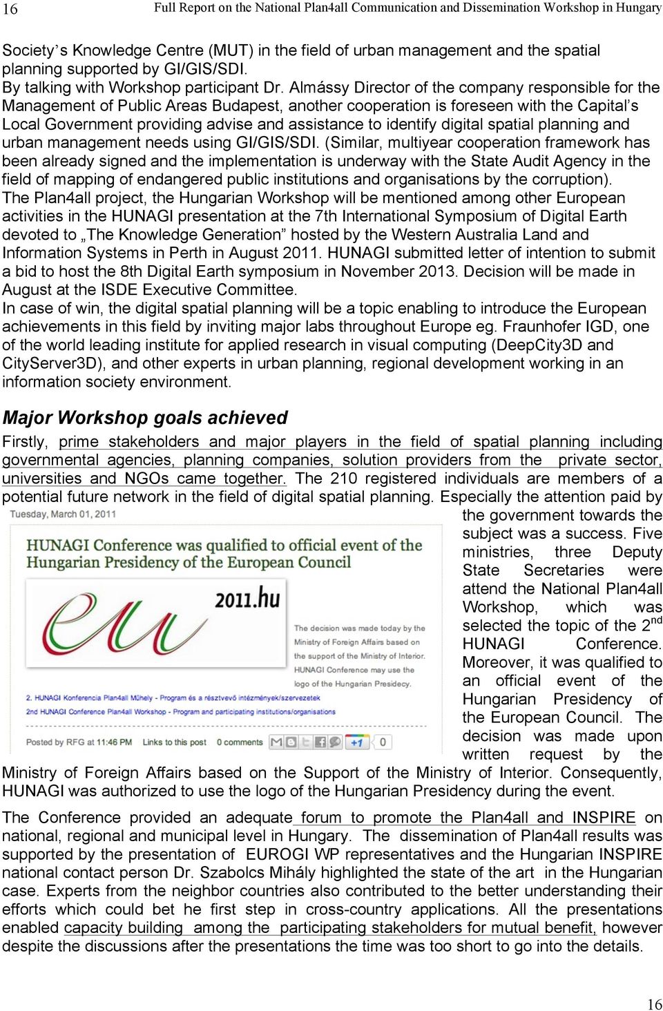 identify digital spatial planning and urban management needs using GI/GIS/SDI.