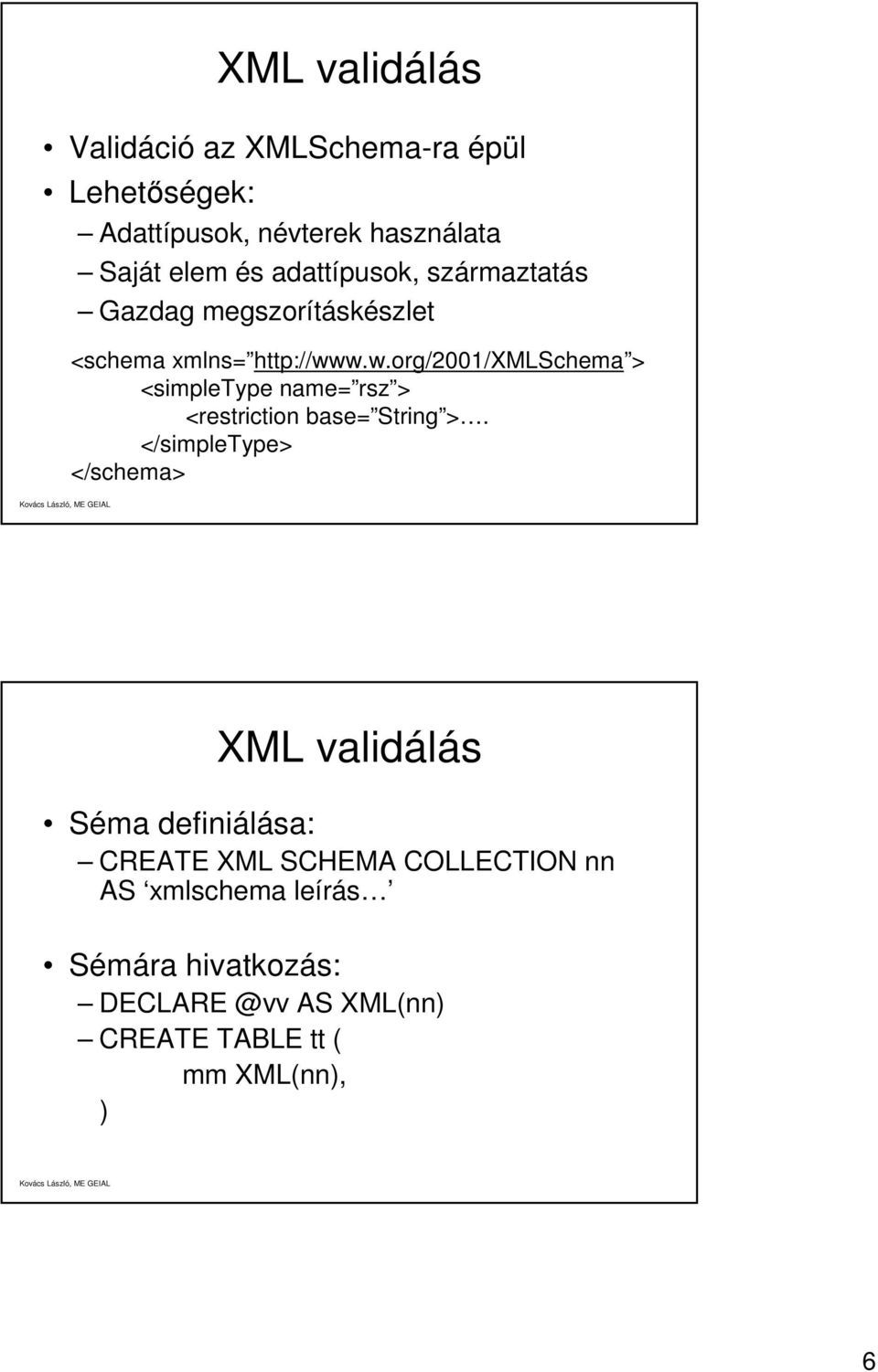 w.w.org/2001/xmlschema > <simpletype name= rsz > <restriction base= String >.