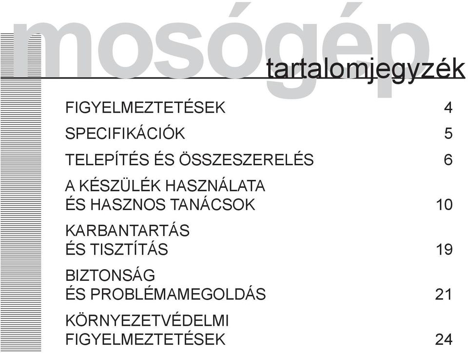 HASZNOS TANÁCSOK 10 KARBANTARTÁS ÉS TISZTÍTÁS 19