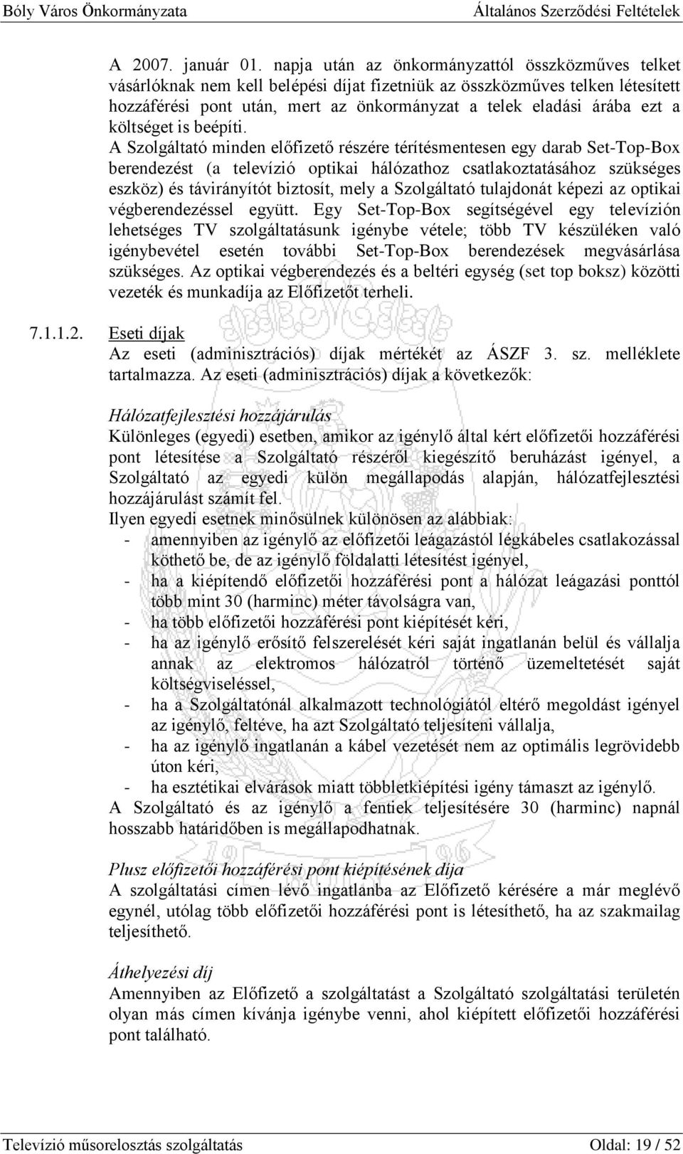 a költséget is beépíti.