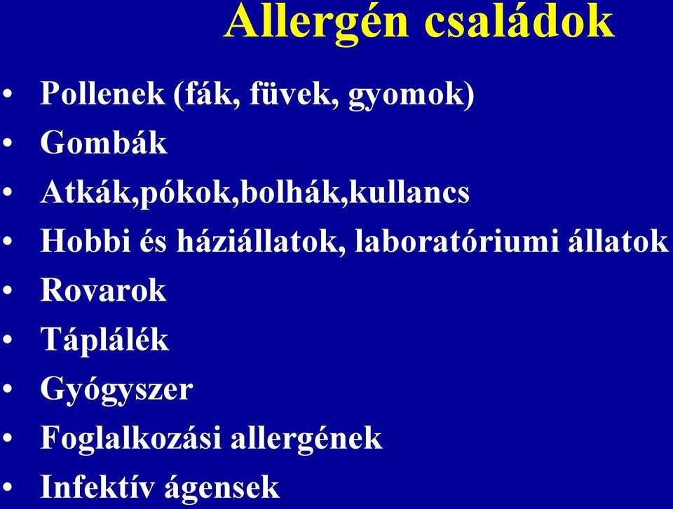 háziállatok, laboratóriumi állatok Rovarok