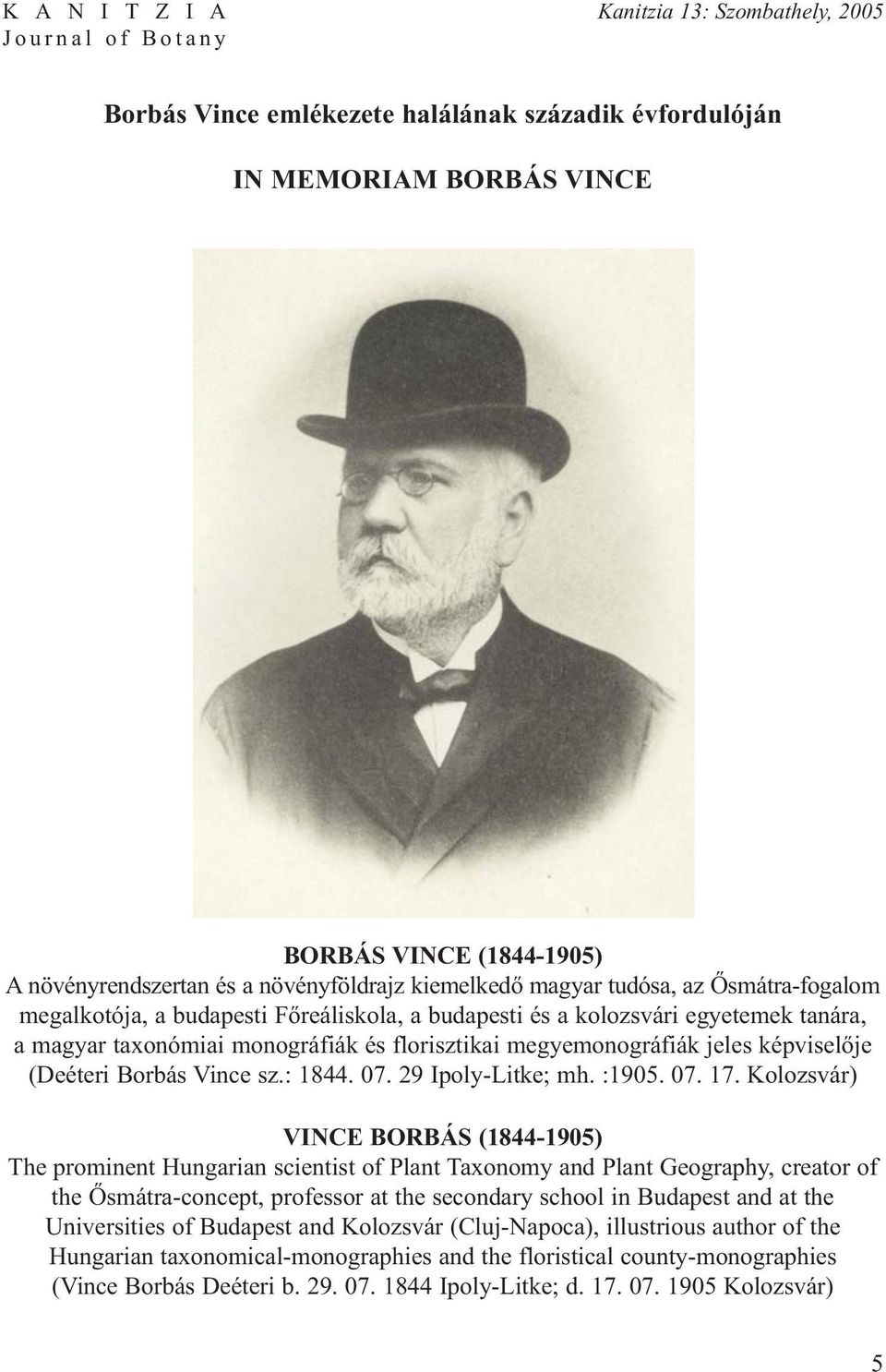 megyemonográfiák jeles képviselője (Deéteri Borbás Vince sz.: 1844. 07. 29 Ipoly-Litke; mh. :1905. 07. 17.