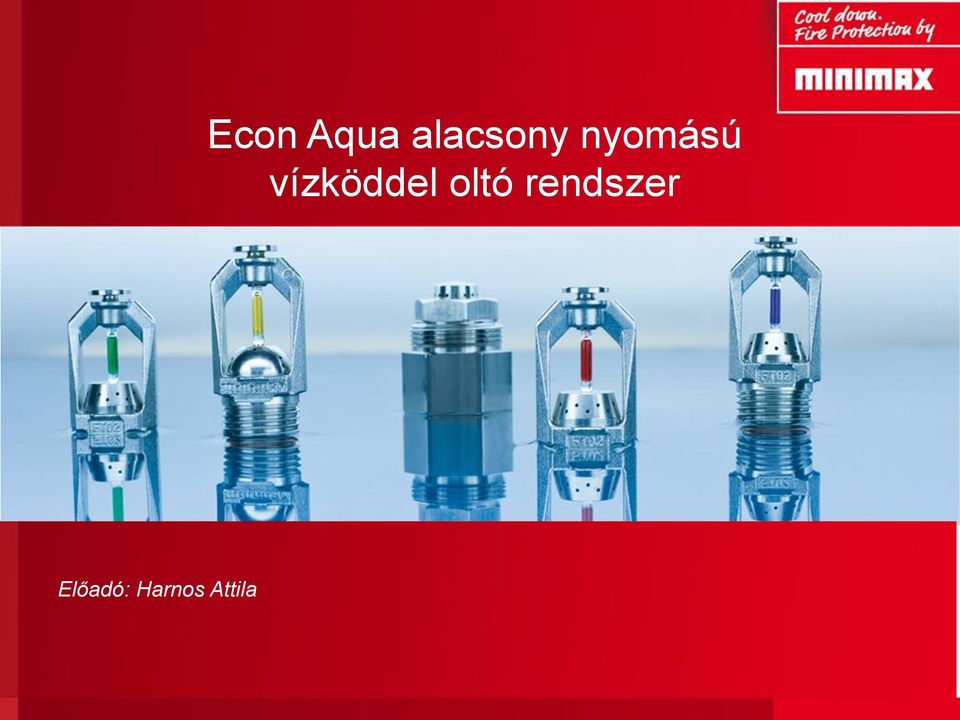 Econ Aqua alacsony nyomású vízköddel oltó rendszer - PDF Free Download