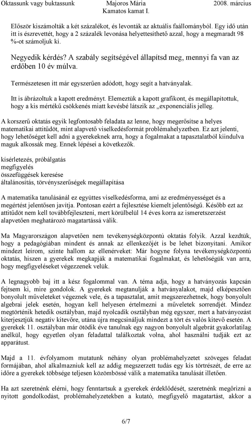 Kamatos kamat I. Írta: dr. Majoros Mária - PDF Free Download