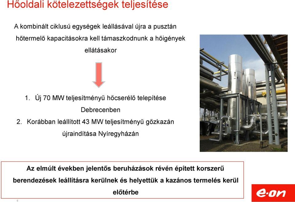 Új 70 MW teljesítményű hőcserélő telepítése Debrecenben 2.