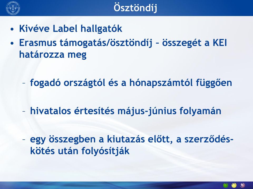 országtól és a hónapszámtól függően hivatalos értesítés