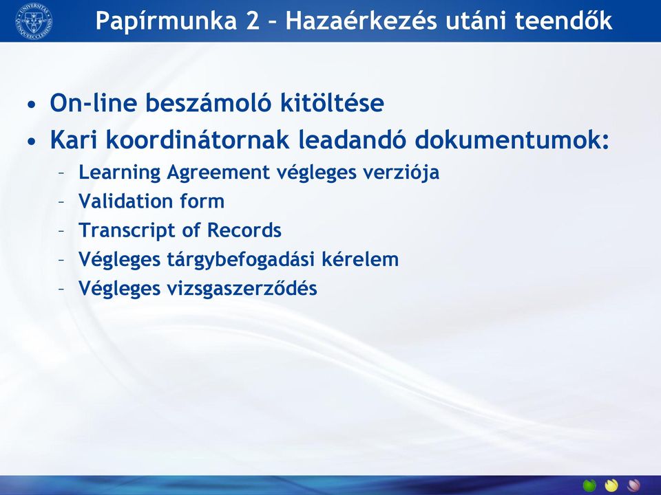 Learning Agreement végleges verziója Validation form