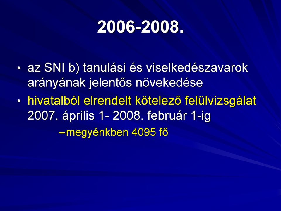 arányának jelentős növekedése hivatalból