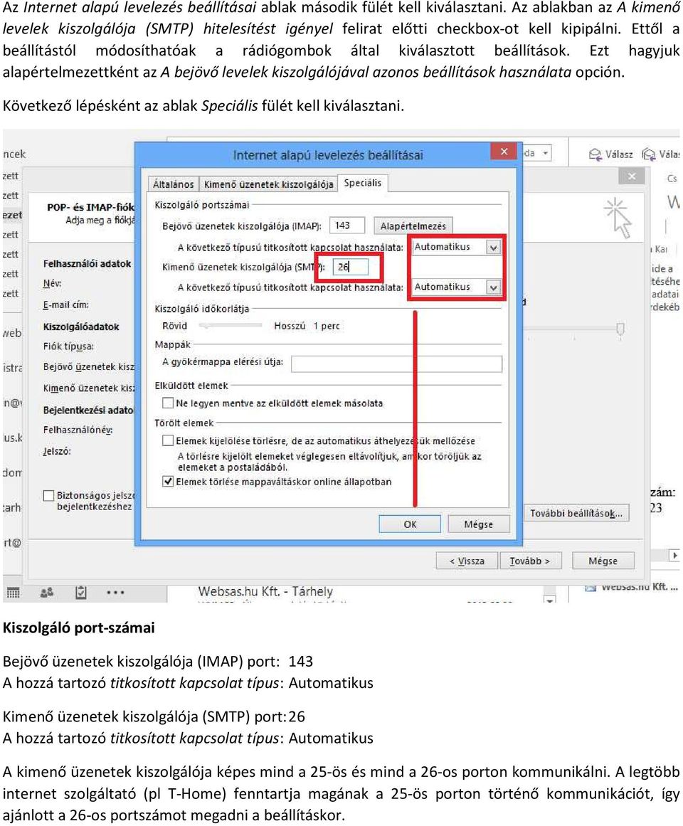 Következő lépésként az ablak Speciális fülét kell kiválasztani.