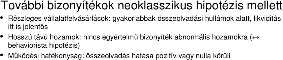 itt is jelentős Hosszú távú hozamok: nincs egyértelmű bizonyíték abnormális