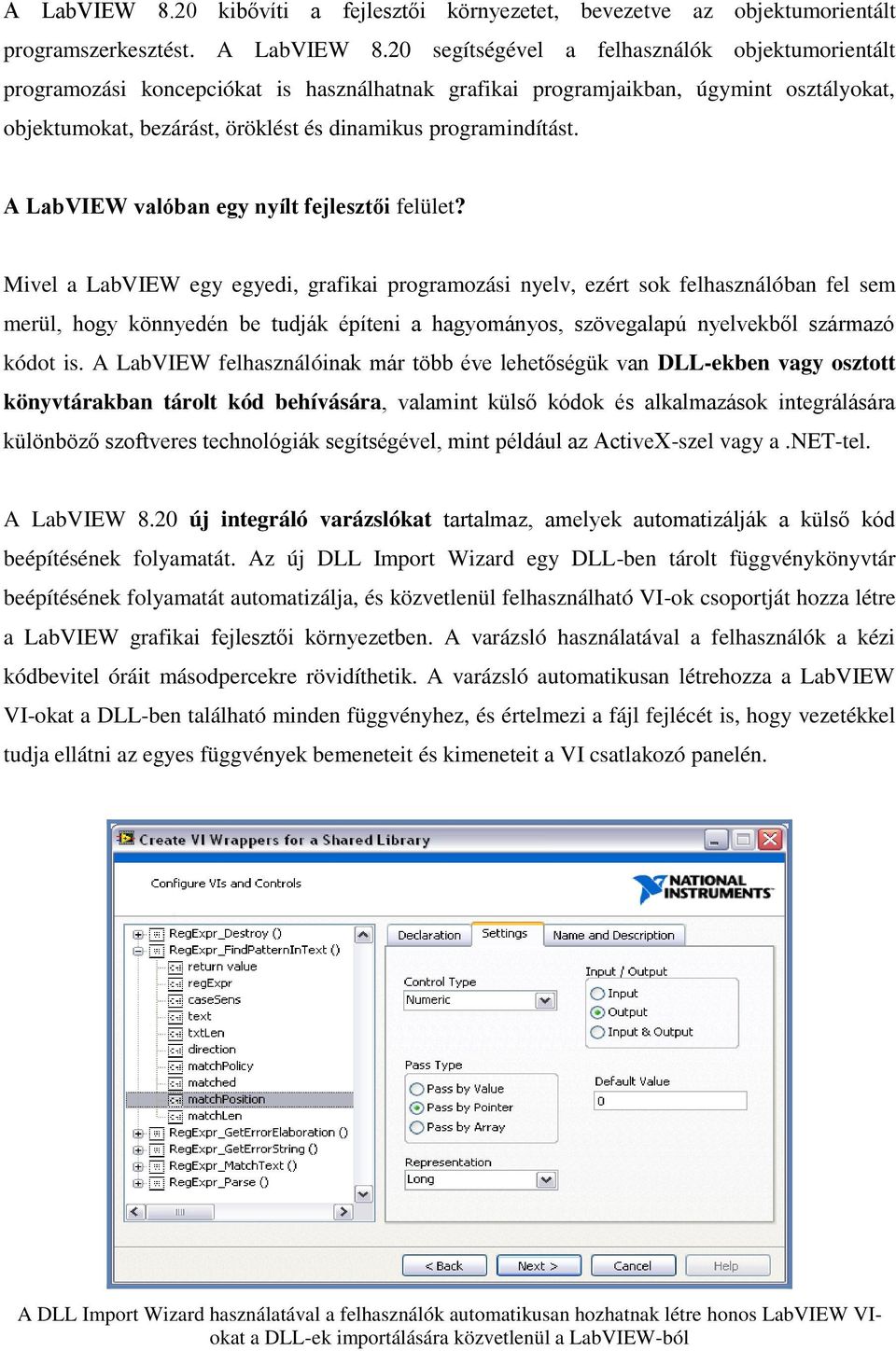 A LabVIEW valóban egy nyílt fejlesztői felület?