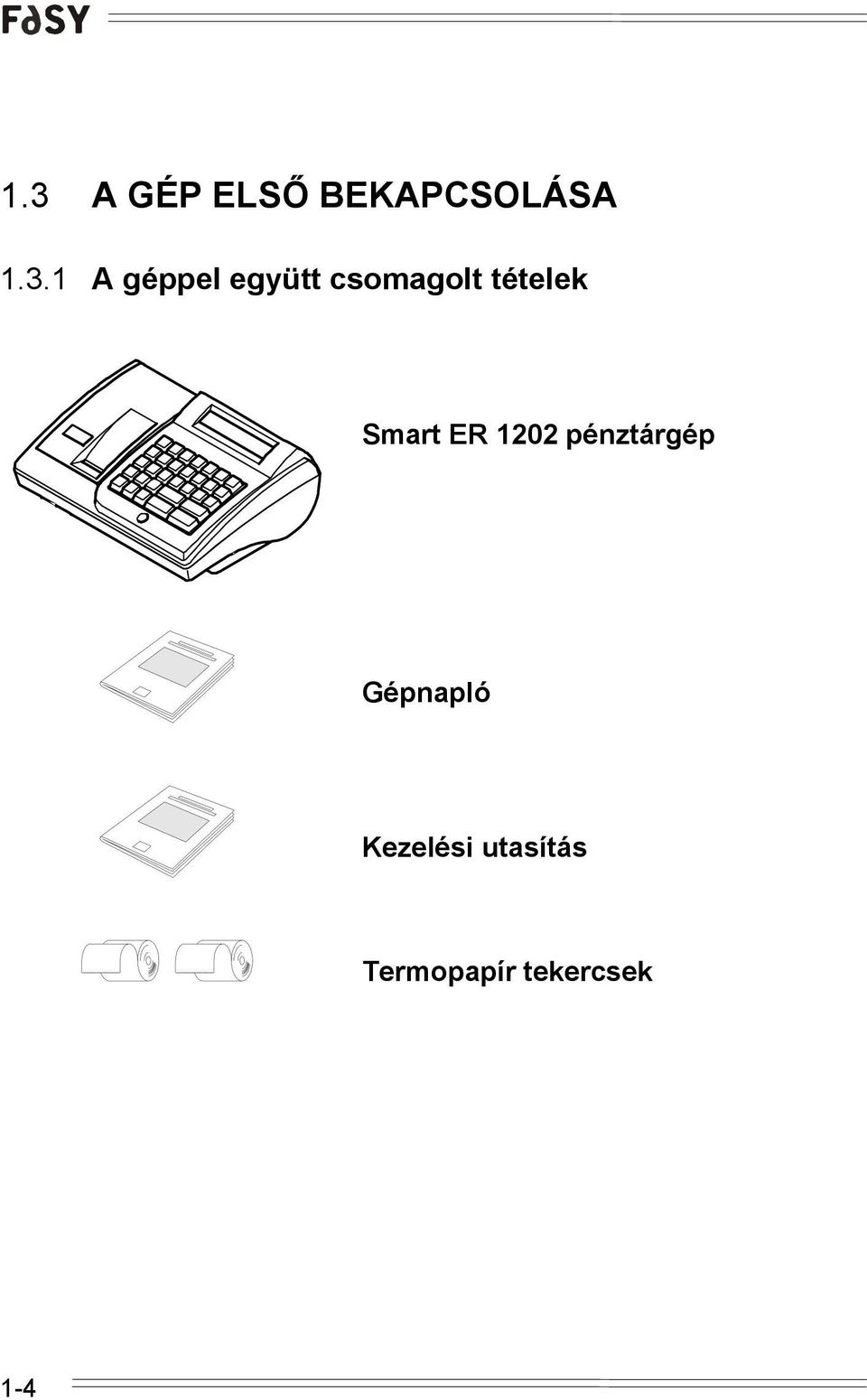 Smart ER 1202 pénztárgép Gépnapló