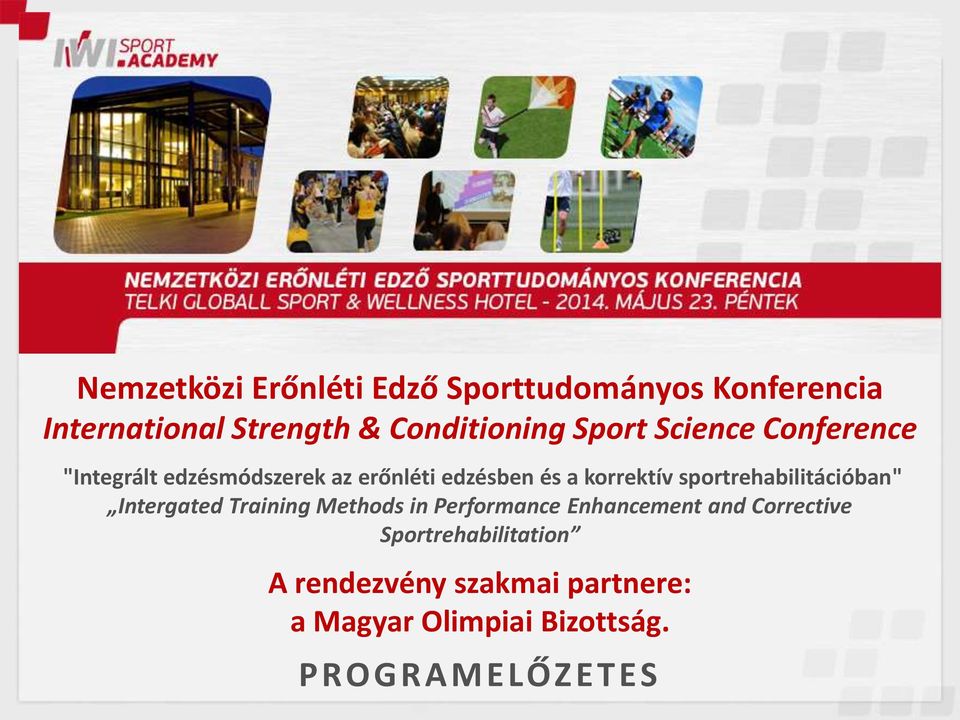 sportrehabilitációban" Intergated Training Methods in Performance Enhancement and
