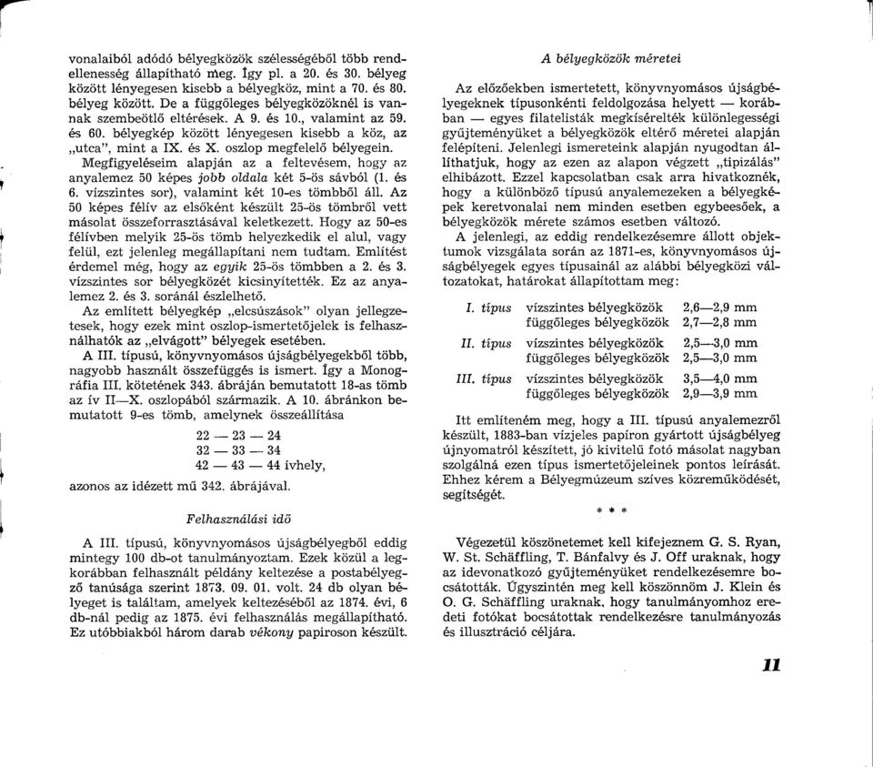 Megfigyeléseim alapján az a feltevésem, hogy az anyalemez 50 képes jobb oldala két 5-ös sávból (1. és 6. vízszintes sor), valamint két 10-es tömbből áll.