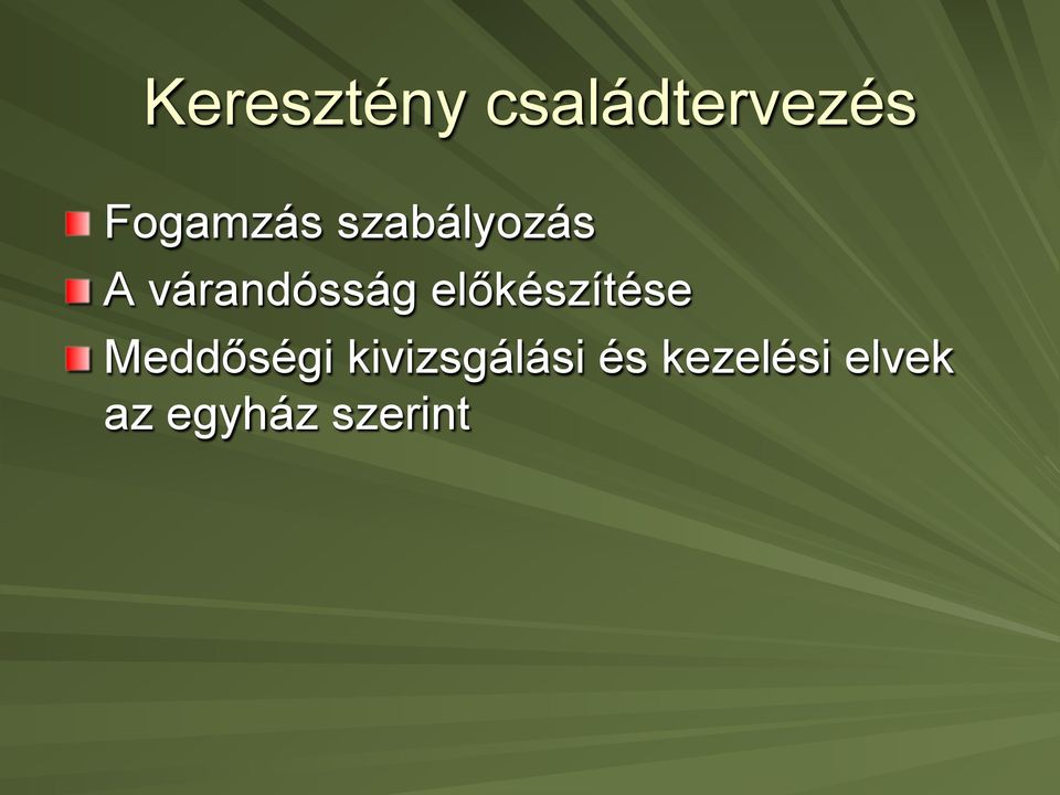 A várandósság előkészítése!